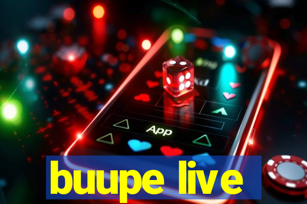 buupe live